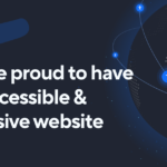 We're proud to have an accessible and inclusive website